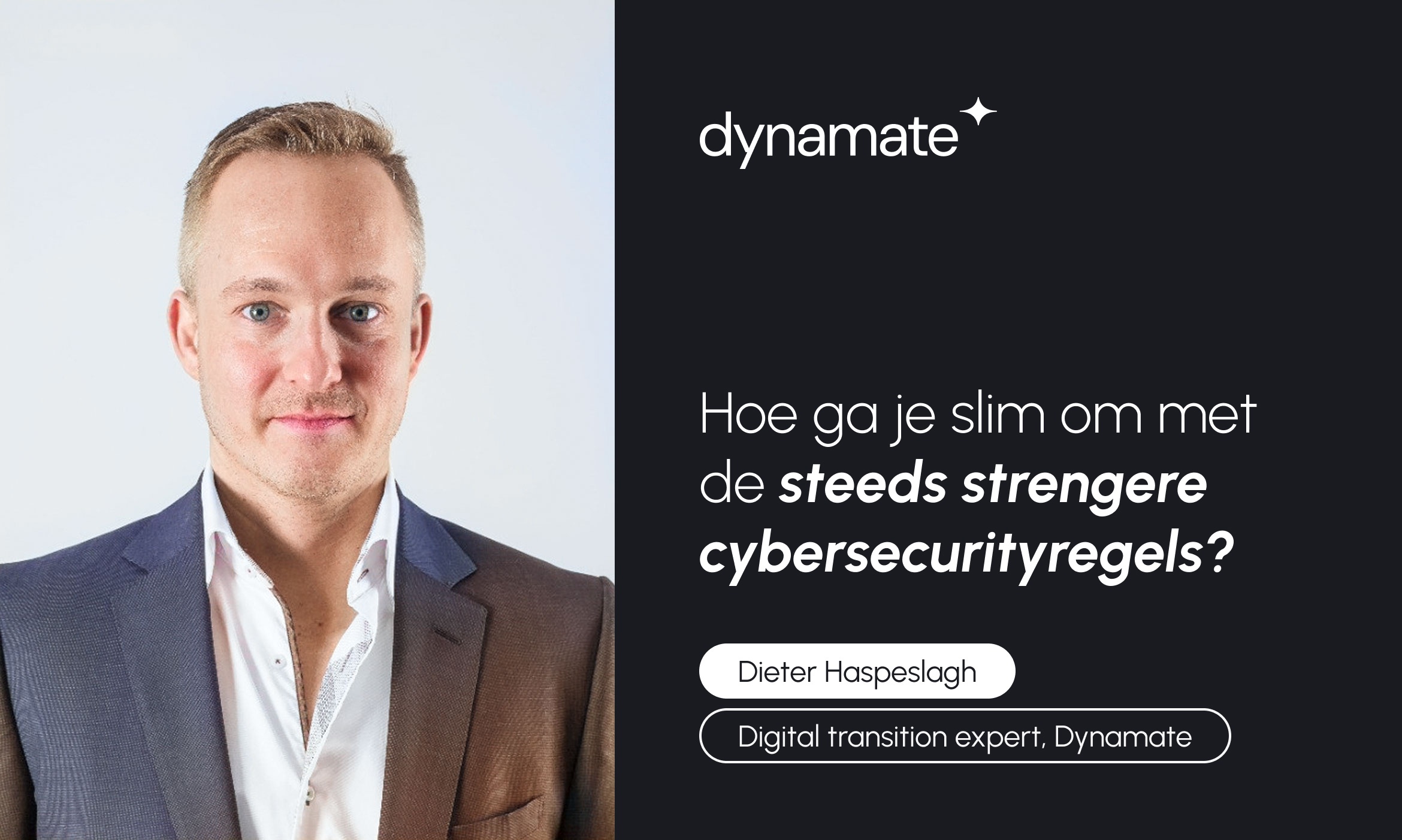 Spreker: Dieter Haspeslagh - Digital transition expert Dynamate